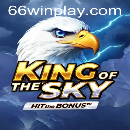 Discover the Epic Adventure of KingOfTheSky with Key Strategies from 66win
